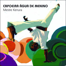 Mestre Kenura: Lançamento do Cd Capoeira Água de Menino